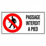 Panneau Passage Interdit à Pied 960x480 mm – Signalisation Sécurité – Résistant Intérieur Extérieur
