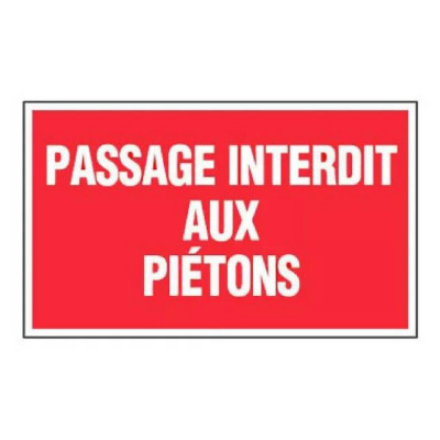 Panneau Passage Interdit aux Piétons – Signalétique Sécurité – Résistant et Conforme aux Normes