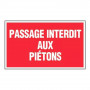 Panneau Passage Interdit aux Piétons – Signalétique Sécurité – Résistant et Conforme aux Normes