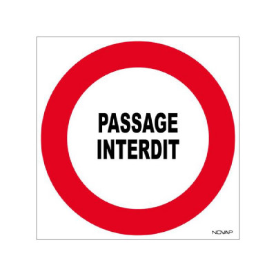 Panneau Passage Interdit – Signalisation Interdiction – Résistant Intérieur Extérieur