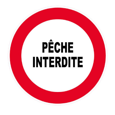 Panneau Pêche Interdite – Signalisation Zone Réglementée – Plastique Rigide Anti-UV