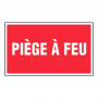 Panneau Piège à Feu – Signalétique Danger Incendie – Résistant et Conforme aux Normes
