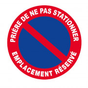 Panneau Prière de Ne Pas Stationner Emplacement Réservé – Signalétique Routière – Résistant et Confo