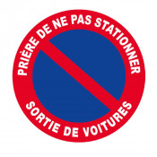 Panneau Prière de Ne Pas Stationner Sortie de Voitures – Signalétique Routière – Résistant et Confor