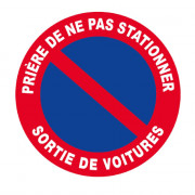Panneau Prière de Ne Pas Stationner Sortie de Voitures – Signalétique Routière – Résistant et Confor