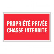 Panneau Propriété Privée Chasse Interdite – Signalétique Interdiction – Résistant et Conforme aux No