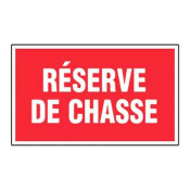 Panneau Réserve de Chasse – Signalétique Interdiction – Résistant et Conforme aux Normes