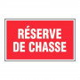 Panneau Réserve de Chasse – Signalétique Interdiction – Résistant et Conforme aux Normes