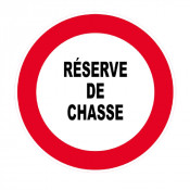 Panneau Réserve de Chasse – Signalisation Zone Protégée – Plastique Rigide Anti-UV