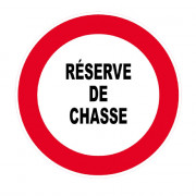 Panneau Réserve de Chasse – Signalisation Zone Protégée – Plastique Rigide Anti-UV