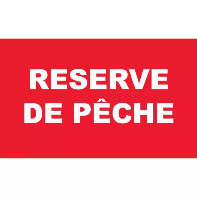 Panneau Réserve de Pêche – Signalisation Zone Protégée – Résistant Extérieur Durable