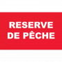 Panneau Réserve de Pêche – Signalisation Zone Protégée – Résistant Extérieur Durable