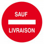 Panneau Sens Interdit Sauf Livraison – Signalisation Sécurité – Conforme ISO 7010