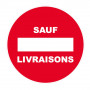 Panneau Sens Interdit Sauf Livraisons – Signalétique Routière – Résistant et Conforme aux Normes ISO