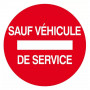 Panneau Sens Interdit Sauf Véhicule de Service – Sécurité – Conforme ISO 7010