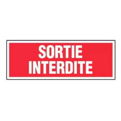 Panneau Sortie Interdite – Signalétique Sécurité – Durable et Conforme aux Normes