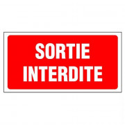 Panneau Sortie Interdite – Signalisation Interdiction Sécurité – Grand Format Résistant