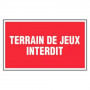 Panneau Terrain de Jeux Interdit – Signalétique Sécurité – Résistant et Conforme aux Normes