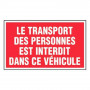 Panneau Transport de Personnes Interdit – Signalétique Sécurité – Résistant et Conforme aux Normes