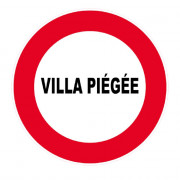 Panneau Villa Piégée – Signalisation Dissuasion Sécurité – Plastique Rigide Anti-UV