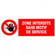 Panneau Zone Interdite Sans Motif de Service – Signalisation Sécurité – Résistant Extérieur Durable