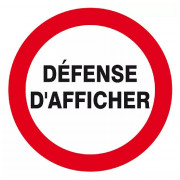 Signal d’interdiction Défense d’Afficher – Protection Surface – Conforme ISO 7010