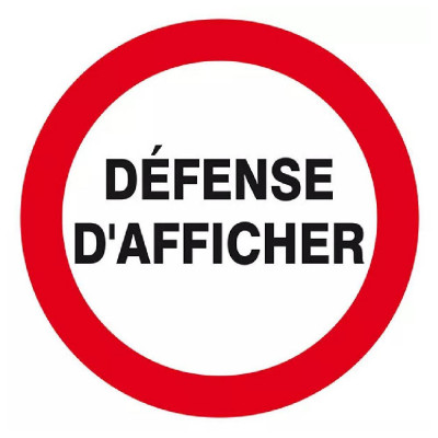 Signal d’interdiction Défense d’Afficher – Protection Surface – Conforme ISO 7010