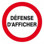 Signal d’interdiction Défense d’Afficher – Protection Surface – Conforme ISO 7010