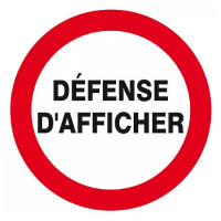 Signal d’interdiction Défense d’Afficher – Protection Surface – Conforme ISO 7010 Signal d’interdiction Défense d’Afficher – Protection Surface – Conforme ISO 7010