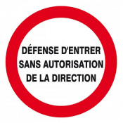 Signal Défense d’Entrer Sans Autorisation – Sécurité Accès – Conforme ISO 7010