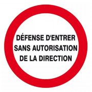 Signal Défense d’Entrer Sans Autorisation – Sécurité Accès – Conforme ISO 7010