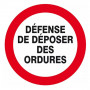 Signal Défense de Déposer des Ordures – Propreté Espaces – Conforme ISO 7010