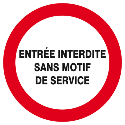 Signaux d'interdiction "Entrée interdite sans modif de service"