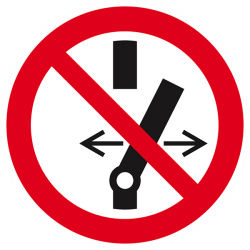 Signaux d'interdiction "Ne pas modifier la position de l'interrupteur"