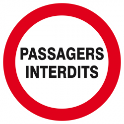 Signaux d'interdiction "Passagers interdits"