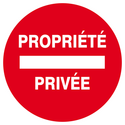 Signaux d'interdiction "Propriété privée"