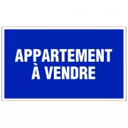 Panneau Appartement à Vendre – Signalisation Visible – Pose Rapide et Durable