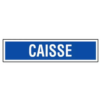 Panneau Caisse – Signalisation Durable – Plastique Rigide Anti-UV