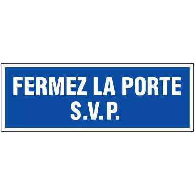 Panneau Fermez la Porte S.V.P. – Signalisation d’Hygiène Durable – Plastique Rigide Anti-UV