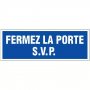 Panneau Fermez la Porte S.V.P. – Signalisation d’Hygiène Durable – Plastique Rigide Anti-UV