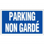 Panneau Parking Non Gardé – Signalétique Visible – Pose Rapide et Durable