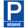 Panneau Parking Réservé – Signalétique Visible – Pose Rapide et Durable