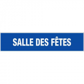 Panneau Salle des Fêtes – Signalisation d’Espace Public Durable – Plastique Rigide Anti-UV