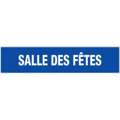 Panneau Salle des Fêtes – Signalisation d’Espace Public Durable – Plastique Rigide Anti-UV
