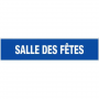 Panneau Salle des Fêtes – Signalisation d’Espace Public Durable – Plastique Rigide Anti-UV