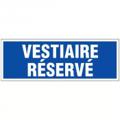 Panneau Vestiaire Réservé – Signalisation Durable – Fixation Rapide