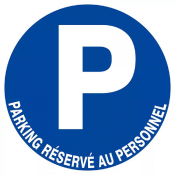 Signal Parking Réservé au Personnel – Organisation Site – Normes ISO