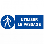 Signal Utiliser le Passage – Sécurité Circulation – Normes ISO 7010