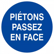 Signalisation Piétons Passez en Face – Sécurité Routière – Panneaux Normés ISO Durables