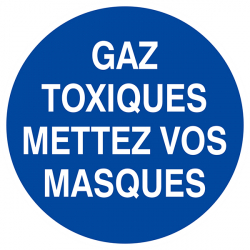 Signaux d'obligation "GAZ TOXIQUES, METTEZ VOS MASQUES"